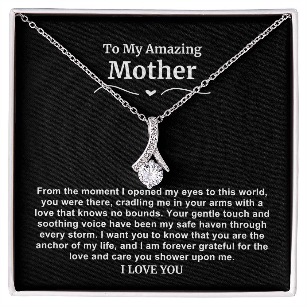 To My Amazing Mom Necklace-From the Moment I Opened My Eyes