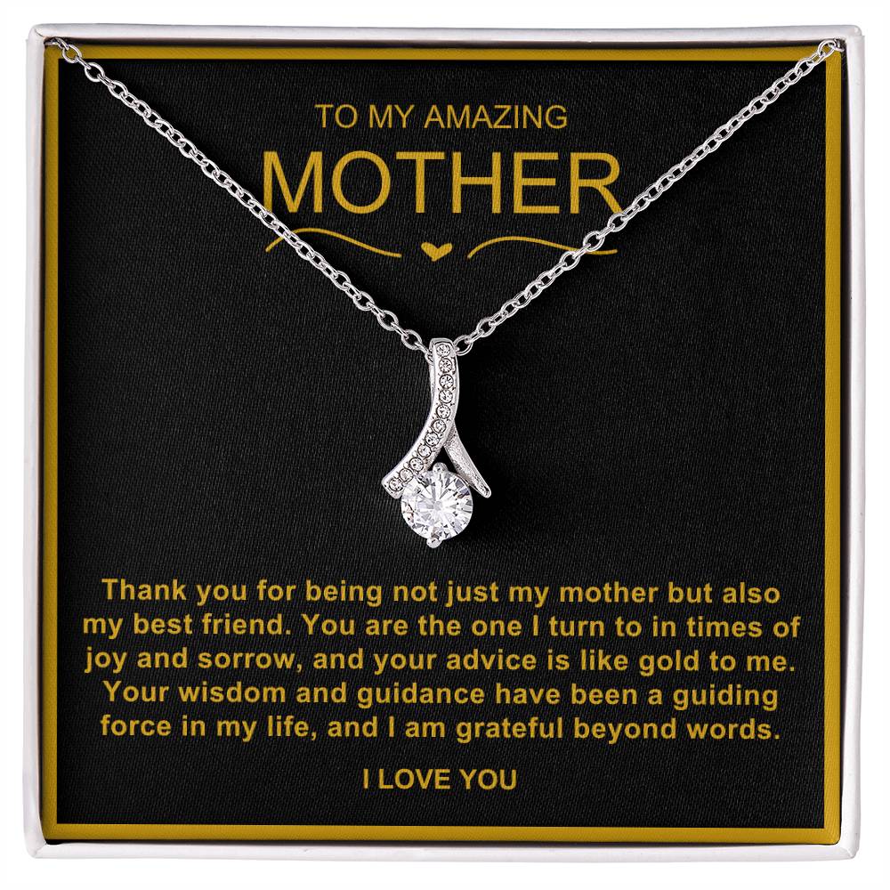 To My Amazing Mother Alluring Beauty Necklace