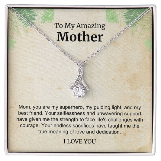 To My Amazing Mother Alluring Beauty Necklace