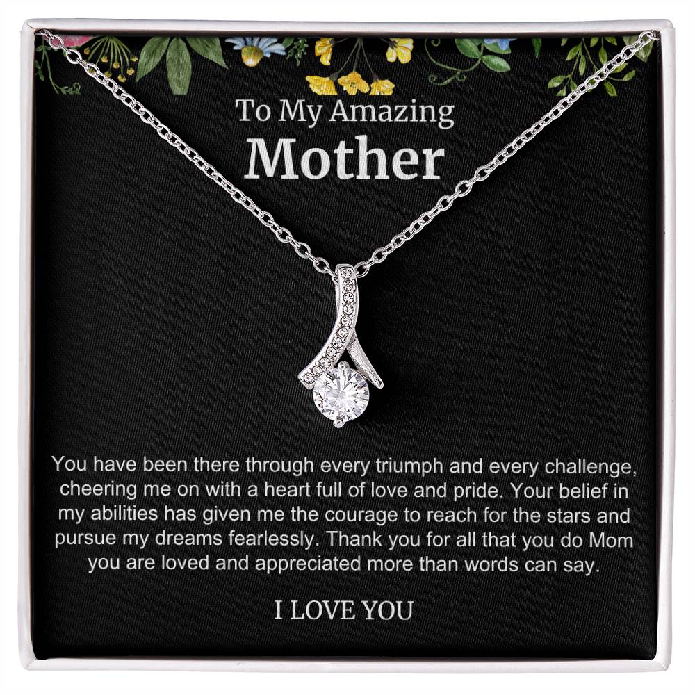 To My Amazing Mother Alluring Beauty Necklace