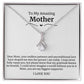 To My Amazing Mother Alluring Beauty Necklace