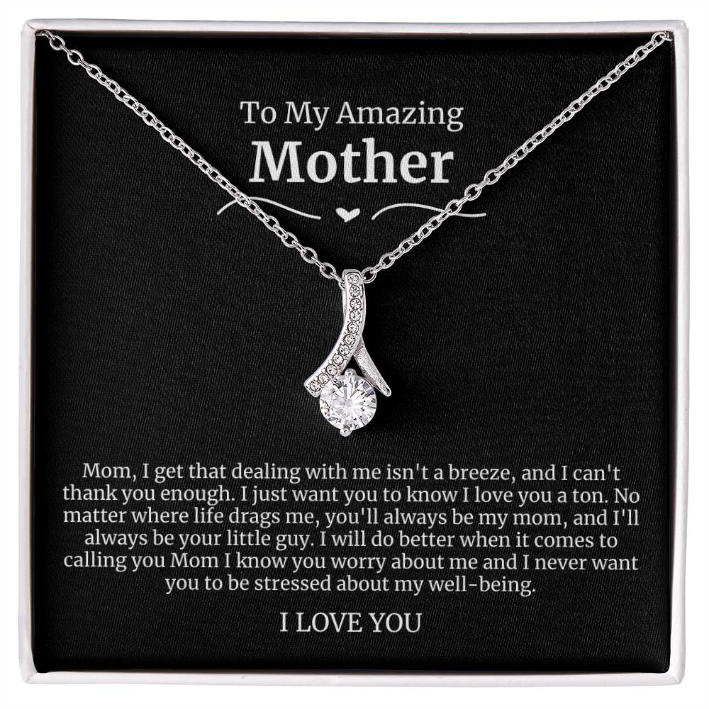 To My Amazing Mother Alluring Beauty Necklace