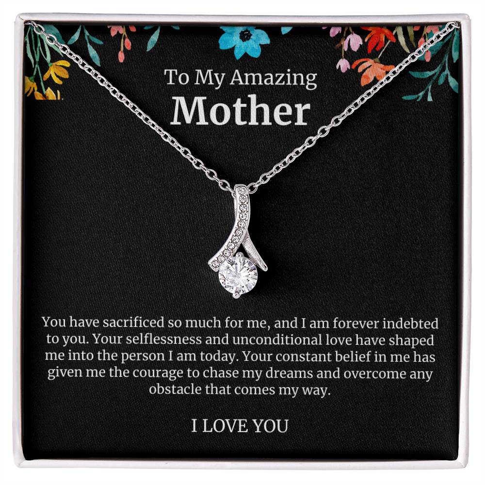 To My Amazing Mother Alluring Beauty Necklace