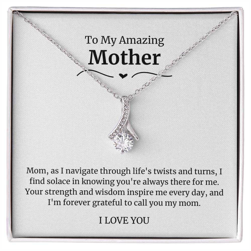 To My Amazing Mother Alluring Beauty Necklace