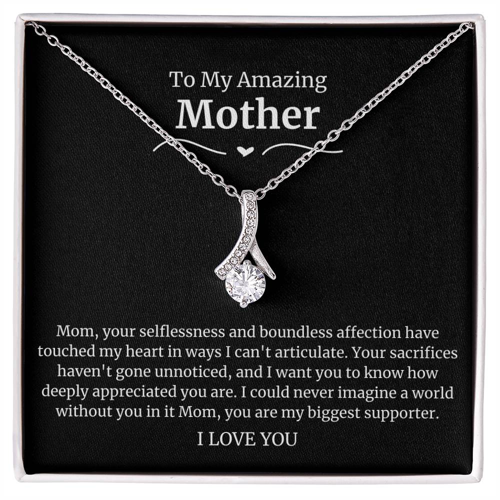 To My Amazing Mother Alluring Beauty Necklace