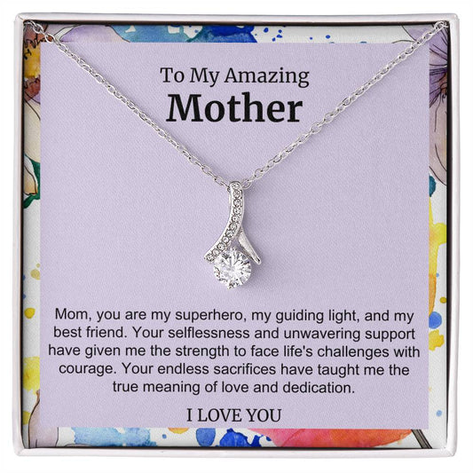 To My Amazing Mother Alluring Beauty Necklace