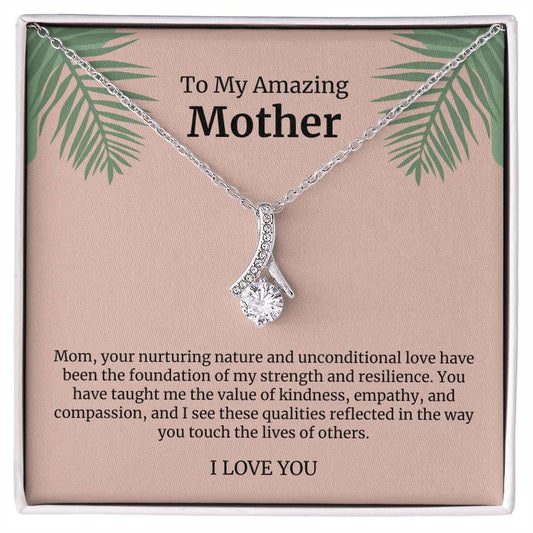 To My Amazing Mother Alluring Beauty Necklace