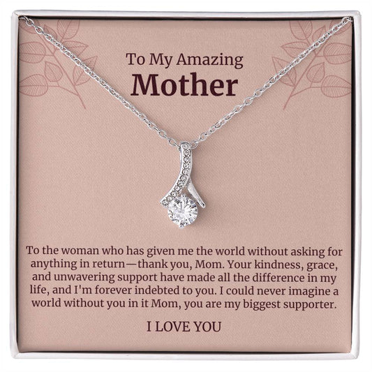 To My Amazing Mother Alluring Beauty Necklace