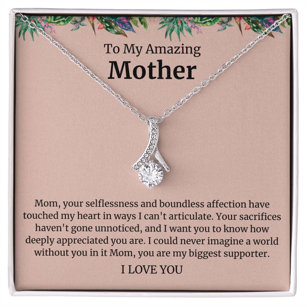 To My Amazing Mother Alluring Beauty Necklace