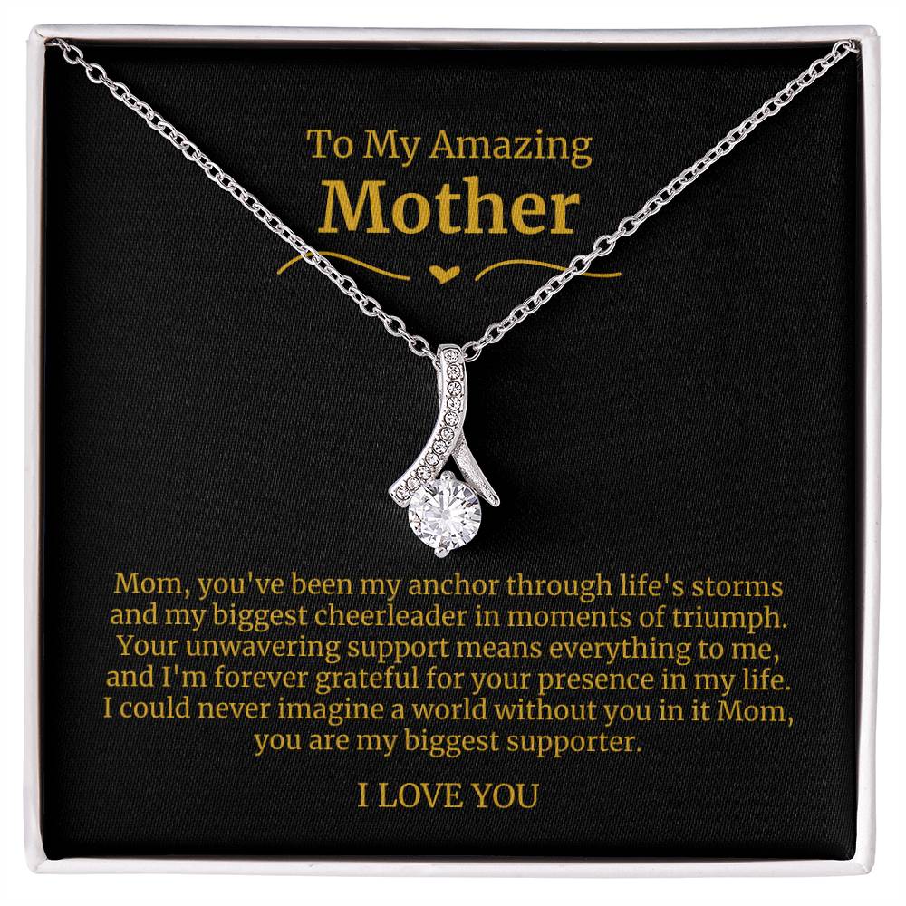 34 To My Amazing Mom Necklace- Mom you have been my anchor