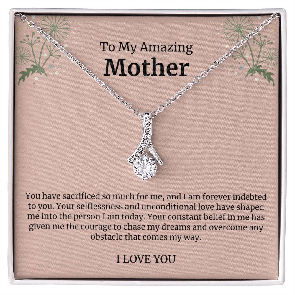 To My Amazing Mother Alluring Beauty Necklace