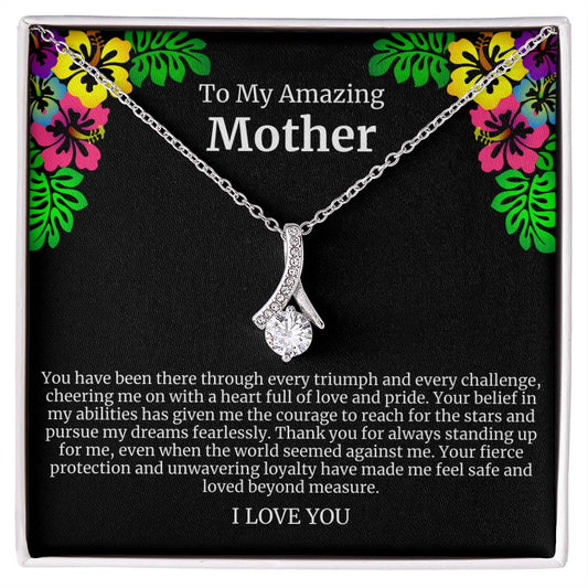 To My Amazing Mother Alluring Beauty Necklace