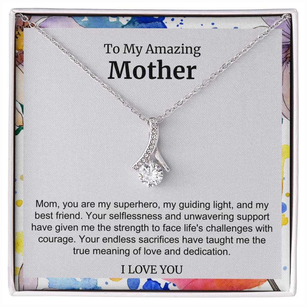 To My Amazing Mother Alluring Beauty Necklace