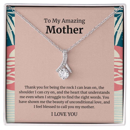 To My Amazing Mother Alluring Beauty Necklace