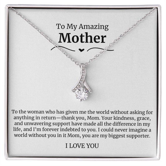 To My Amazing Mother Alluring Beauty Necklace