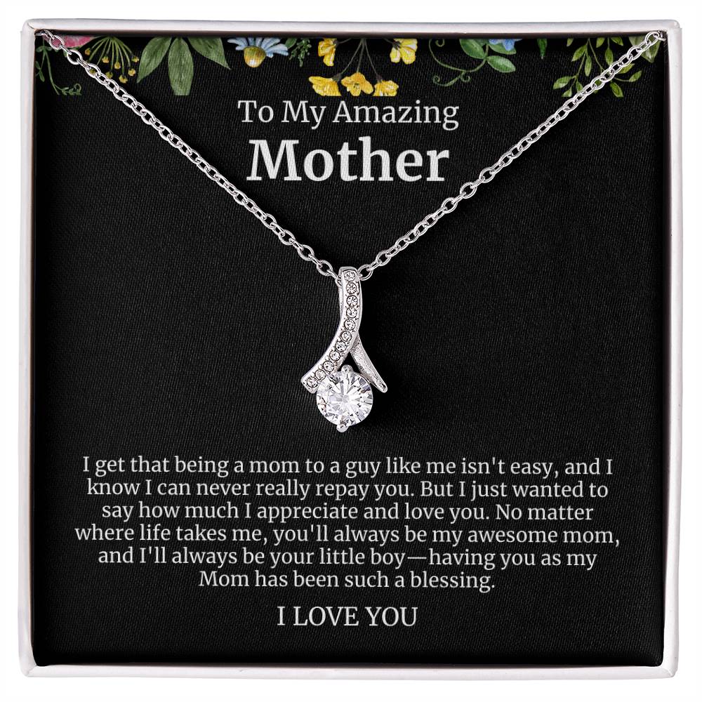 To My Amazing Mother Alluring Beauty Necklace