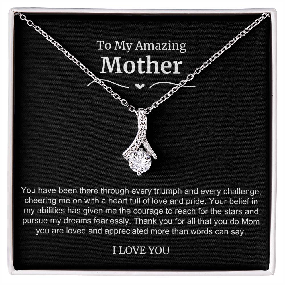 To My Amazing Mother Alluring Beauty Necklace