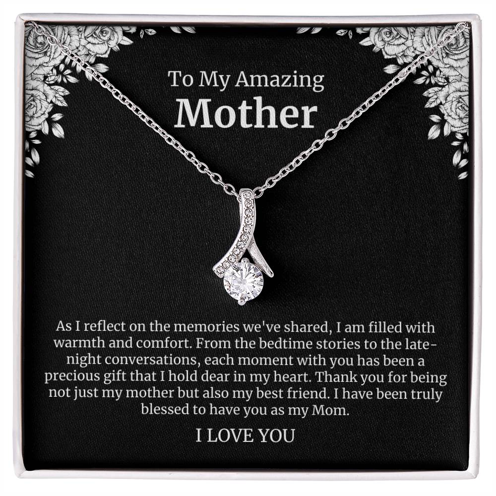 To My Amazing Mother Alluring Beauty Necklace