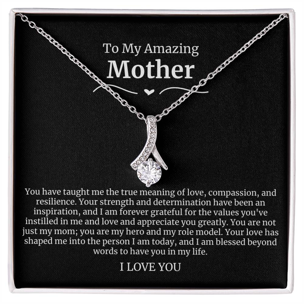 To My Amazing Mother Alluring Beauty Necklace