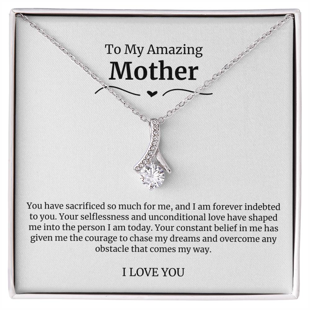 To My Amazing Mother Alluring Beauty Necklace