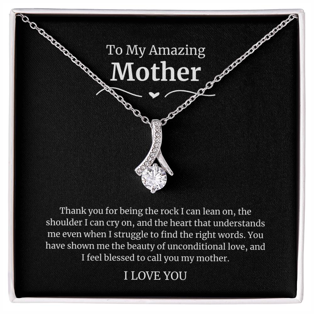 To My Amazing Mother Alluring Beauty Necklace