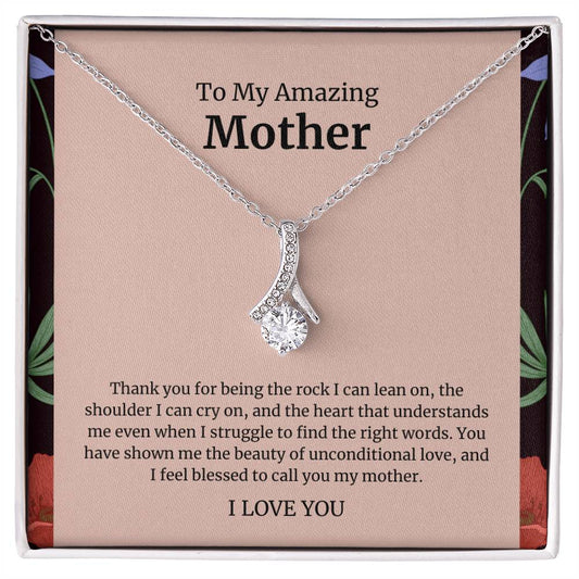 To My Amazing Mother Alluring Beauty Necklace