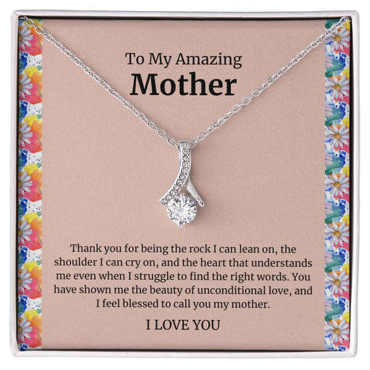 To My Amazing Mother Alluring Beauty Necklace