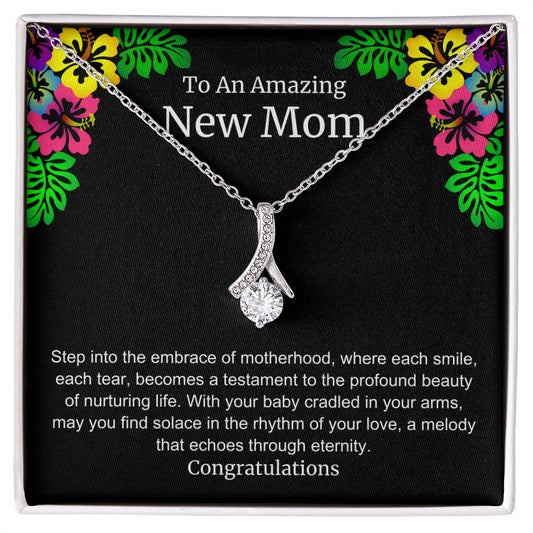 To An Amazing New Mom Alluring Beauty Necklace