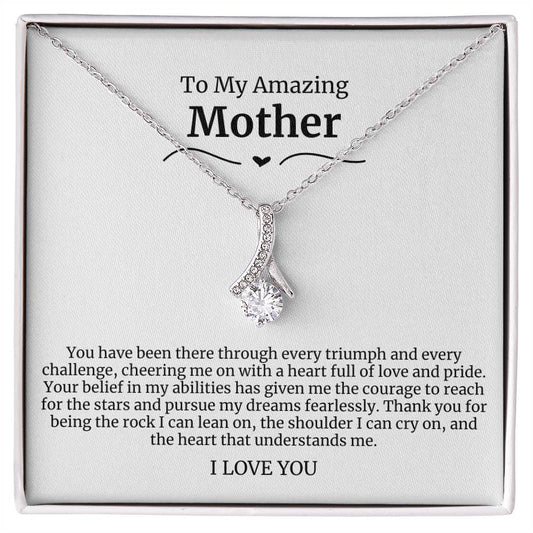 To My Amazing Mother Alluring Beauty Necklace