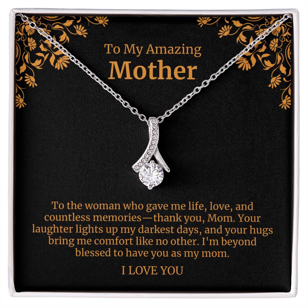 To My Amazing Mother Alluring Beauty Necklace