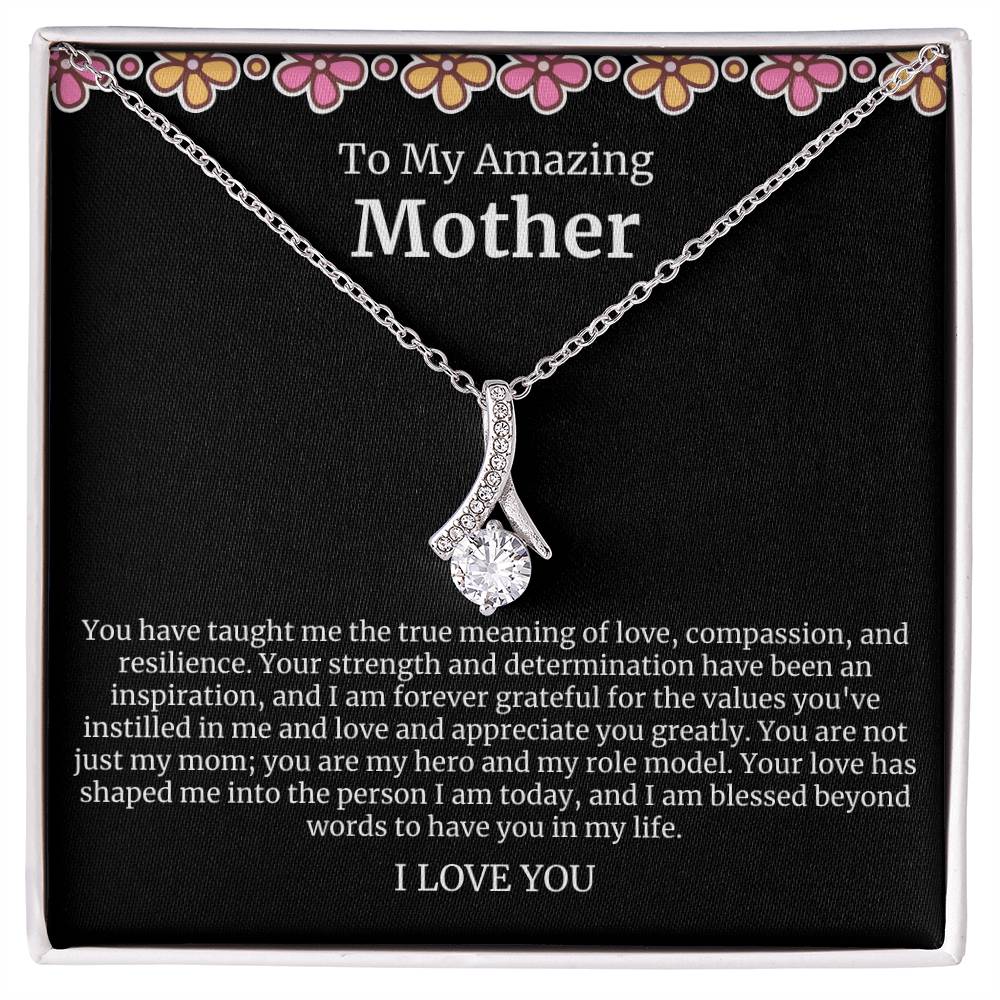 To My Amazing Mother Alluring Beauty Necklace