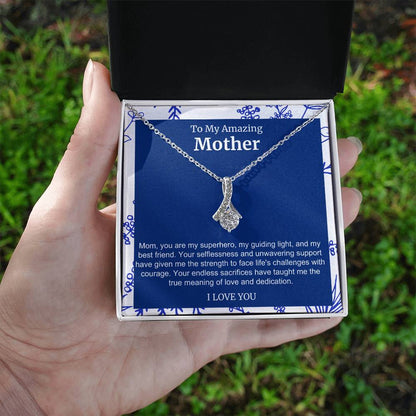 To My Amazing Mother Alluring Beauty Necklace