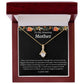 To My Amazing Mother Alluring Beauty Necklace