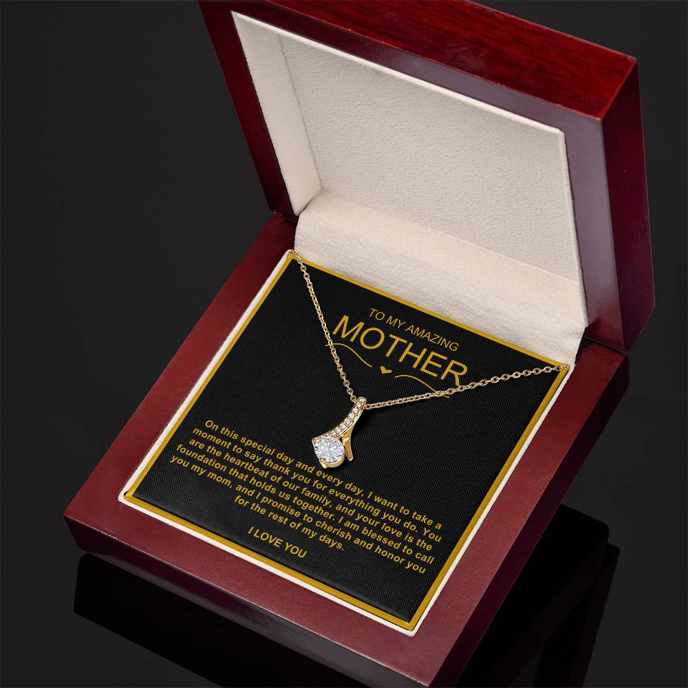 To My Amazing Mother Alluring Beauty Necklace