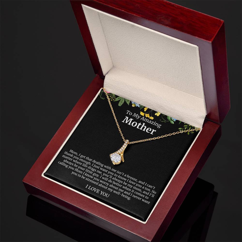 To My Amazing Mother Alluring Beauty Necklace