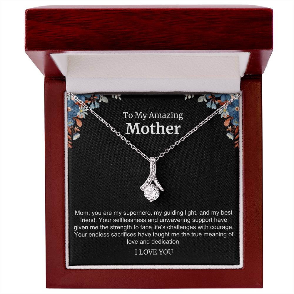 To My Amazing Mother Alluring Beauty Necklace