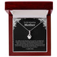 To My Amazing Mother Alluring Beauty Necklace