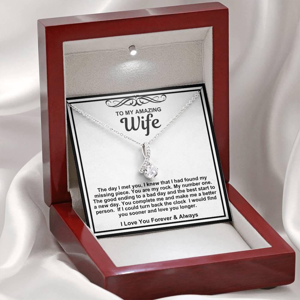 To My Amazing Wife Alluring Beauty Necklace- In You I Have Found My Missing Piece