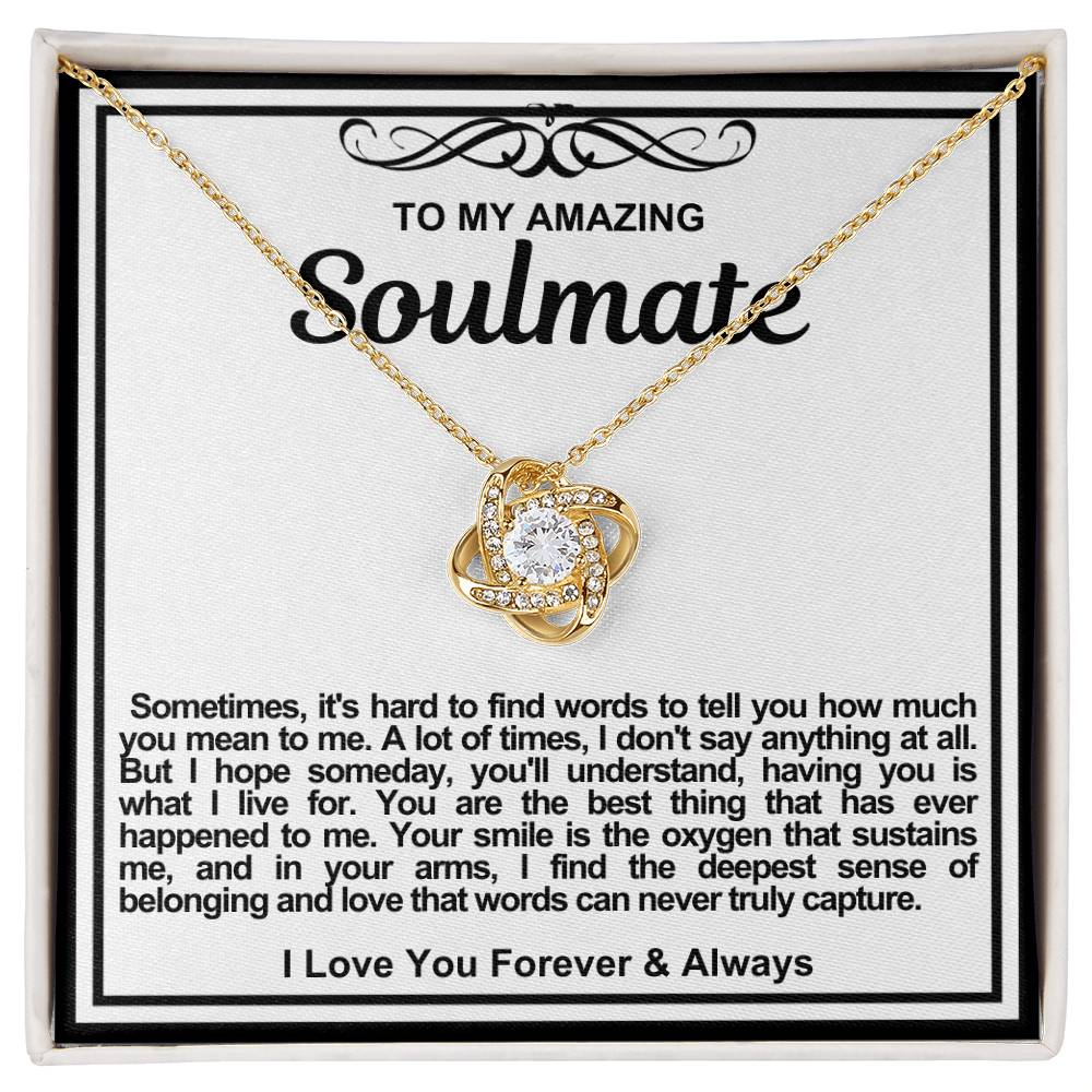 Soulmate Love Knot Necklace- Sometimes It's Hard To Find Words