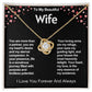 Wife Love Knot Valentine Necklace