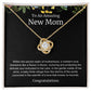 To An Amazing New Mom Love Knot Necklace