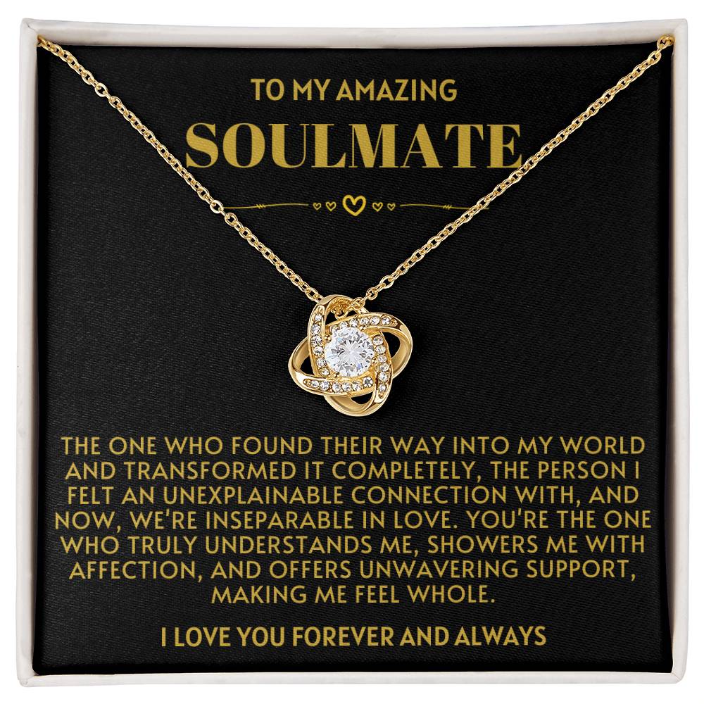 Beautiful Gift For Soulmate - The One Who Transformed My World Necklace