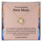 To An Amazing New Mom Love Knot Necklace
