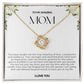 To My Amazing Mom Love Knot Necklace