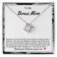 Bonus Mom Love Knot Necklace