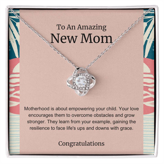 To An Amazing New Mom Love Knot Necklace