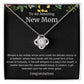To An Amazing New Mom Love Knot Necklace