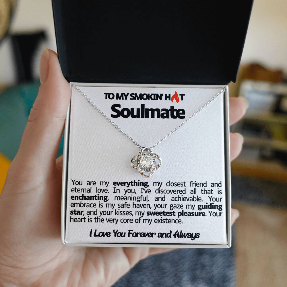 To My Smokin Hot Soulmate Love Knot Necklace