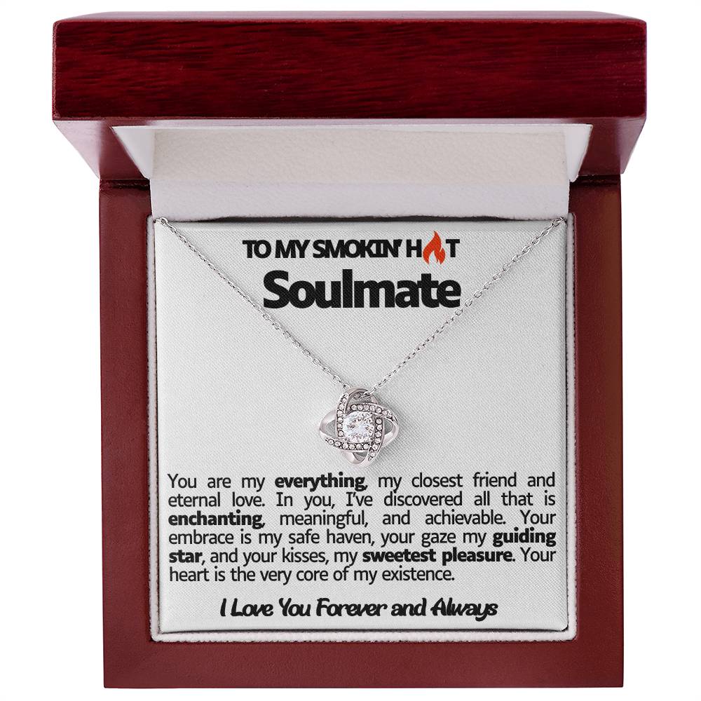 To My Smokin Hot Soulmate Love Knot Necklace