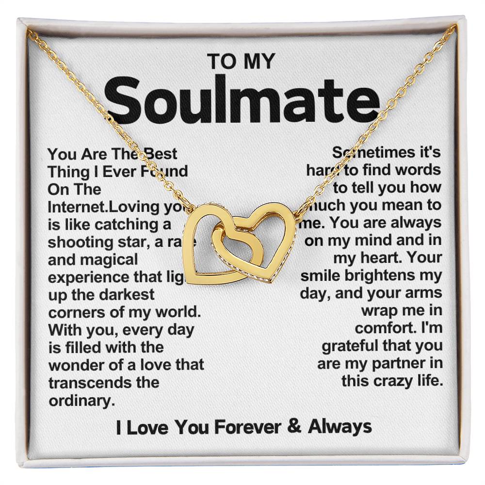 Soulmate Interlocking Hearts Necklace- You Are The Best Thing I Ever Found On The Internet